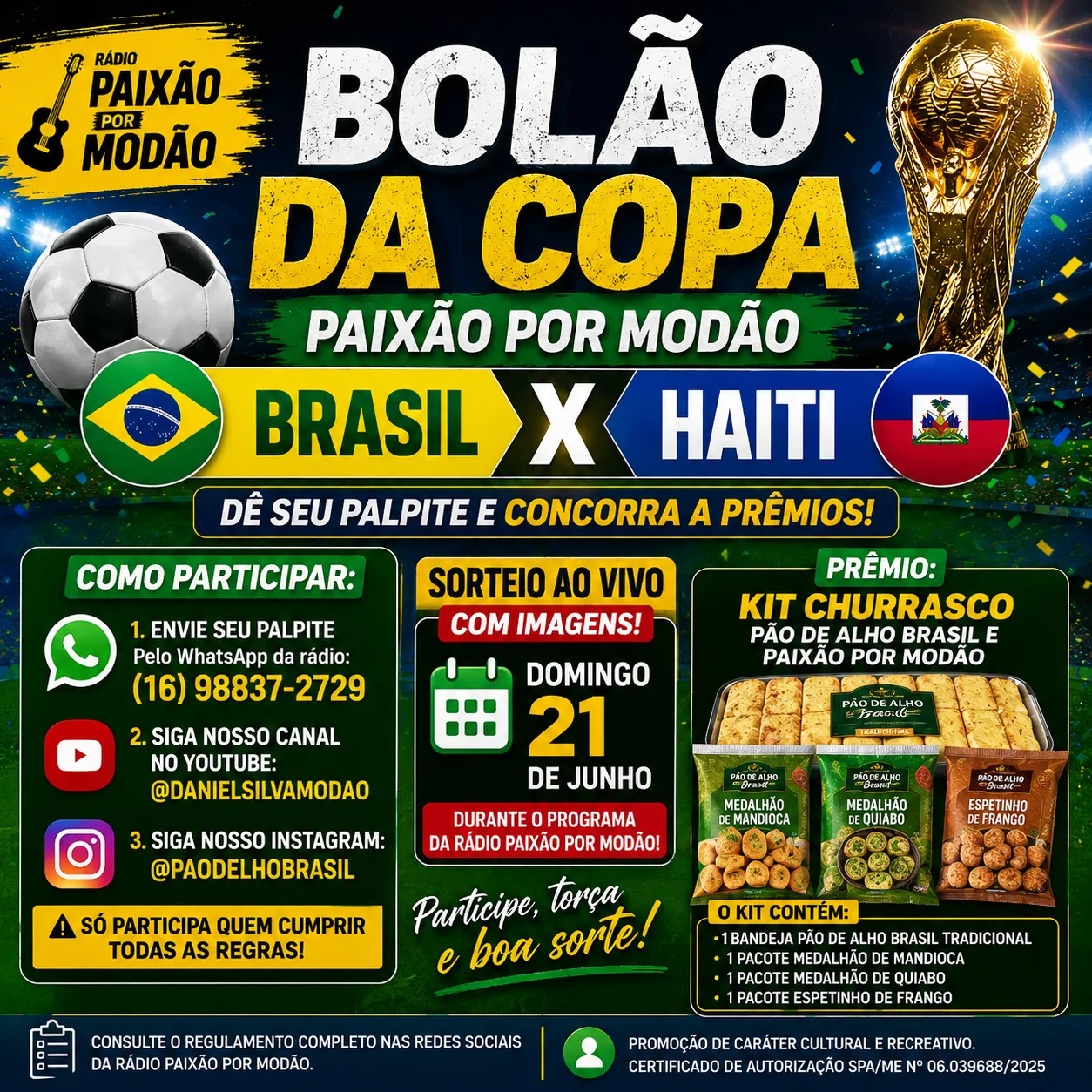 BOLÃO DA COPA PAIXAO POR MODAO - BRASIL X HAITI